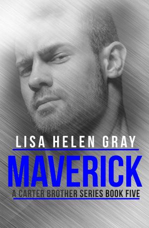 Cover of the book Maverick by Lisa Helen Gray
