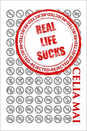 Cover of the book Real Life Sucks by Rhiannon Frater