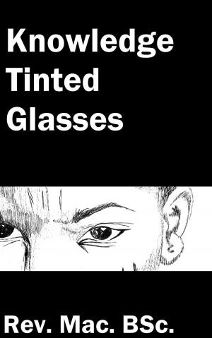 Book cover of Knowledge Tinted Glasses