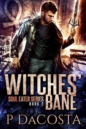 Cover of the book Witches' Bane by Pippa DaCosta