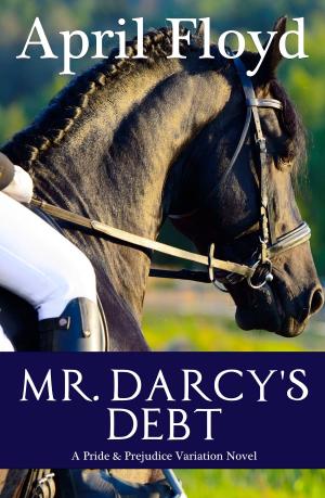 Cover of the book Mr. Darcy's Debt by Saffina Desforges