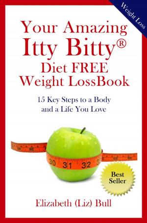 Cover of Your Amazing Itty Bitty Diet FREE Weight Loss Book