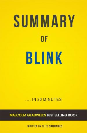 Cover of the book Summary of Blink: by Malcolm Gladwell | Includes Analysis by Helen Dewdney