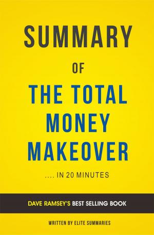 Cover of Summary of The Total Money Makeover: by Dave Ramsey | Includes Analysis