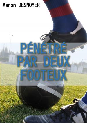 Cover of Pénétré par deux footeux