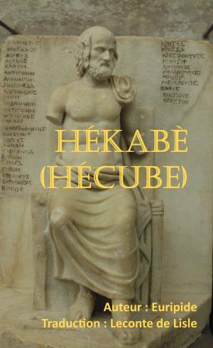Cover of the book HÉKABÈ (Hécube) by Aristophane Aristophánês