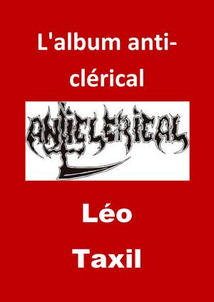 Cover of the book L'album anti-clérical by Jean de la Fontaine