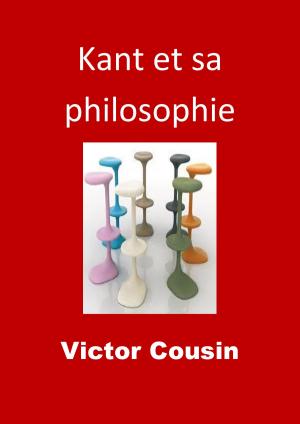 Cover of the book Kant et sa philosophie by Jean de La Fontaine