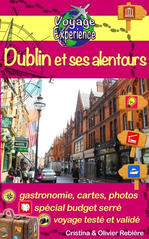 Cover of the book Dublin et alentours by Olivier Rebiere, Cristina Rebiere