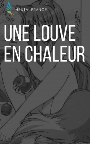 Cover of the book Une louve en chaleur by Vrinda Pendred