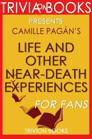 Book cover of Trivia: Life and Other Near-Death Experiences by Camille Pagán