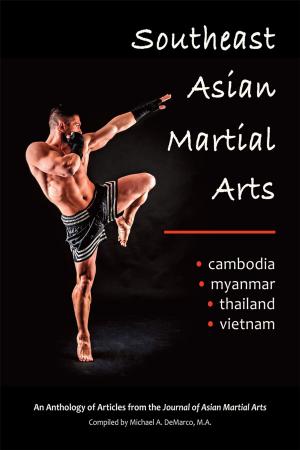 Cover of Southeast Asian Martial Arts, Cambodia, Myanmar, Thailand, Vietnam