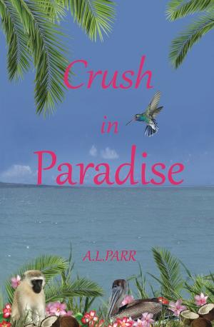 Cover of the book Crush in Paradise by Karen Denise Cuthrell, Lana Wesley