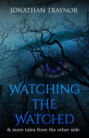 Cover of the book Watching The Watched by Jessikah Hope Stenson