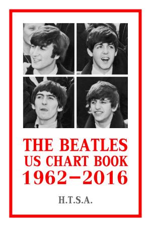 Cover of the book The Beatles US Chart Book 1962-2016 by Lara Wilde
