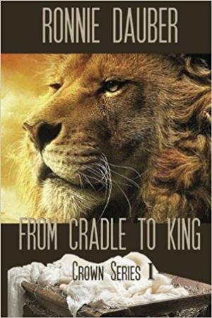 Cover of the book From Cradle to King by Ronnie Dauber