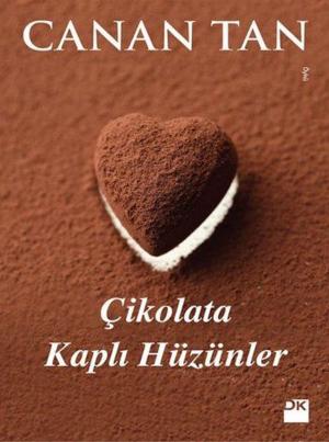 Book cover of Çikolata Kaplı Hüzünler