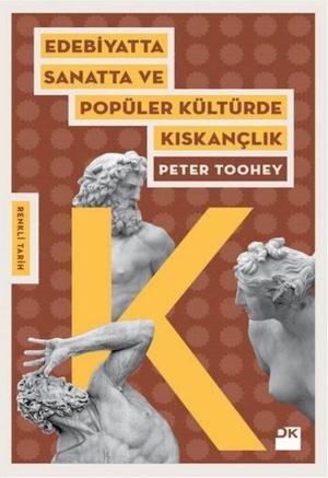 Cover of the book Edebiyatta Sanatta ve Popüler Kültürde Kıskançlık by Mitsuyo Kakuta