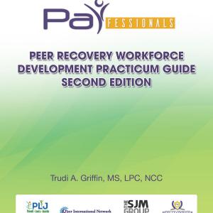 Cover of the book PARfessionals' Peer Recovery Workforce Development Practicum Guide by Lisa Frederiksen