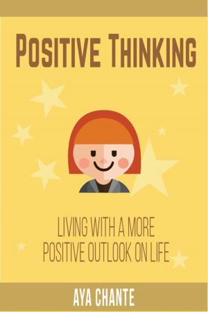 Cover of the book Positive Thinking by Amy Maria Adams, Jason Brad Stephens