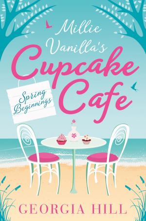 Cover of the book Spring Beginnings (Millie Vanilla’s Cupcake Café, Book 1) by Madeleine Roux