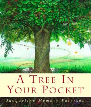 Cover of the book A Tree in Your Pocket by Emma Chichester Clark