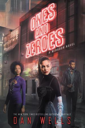 Cover of the book Ones and Zeroes by Rosamund Hodge