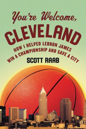 Cover of the book You're Welcome, Cleveland by Benito Santiago