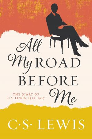 Cover of the book All My Road Before Me by E.M.W. Tillyard, C. S. Lewis