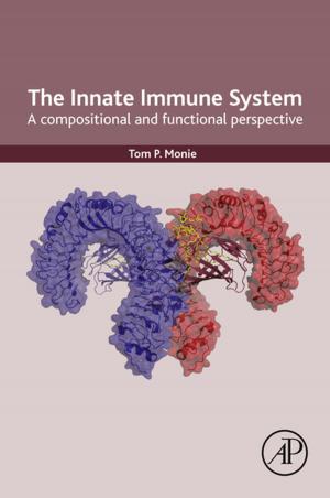 Cover of the book The Innate Immune System by Seeram Ramakrishna, Lingling Tian, Charlene Wang, Susan Liao, Wee Eong Teo