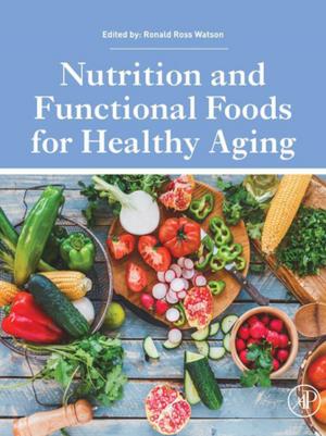 Cover of the book Nutrition and Functional Foods for Healthy Aging by Roberta Graziano