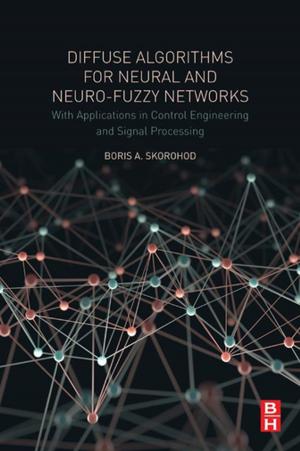Cover of the book Diffuse Algorithms for Neural and Neuro-Fuzzy Networks by Anika Niambi Al-Shura, Dr. Anika Niambi Al-Shura, Bachelor in Professional Health Sciences, Master in Oriental Medicine