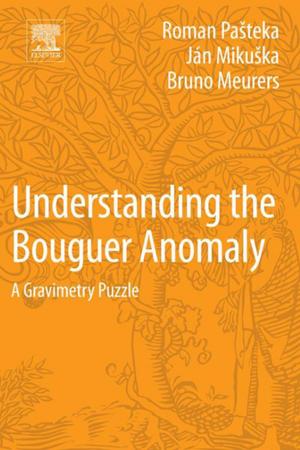 Cover of the book Understanding the Bouguer Anomaly by K. G. Swift, J. D. Booker