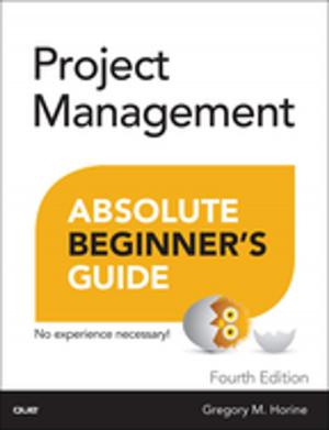 Cover of the book Project Management Absolute Beginner's Guide by Stephen Spinelli Jr., Heather McGowan