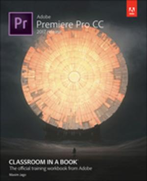 Cover of the book Adobe Premiere Pro CC Classroom in a Book (2017 release) by Scott Rekdal, Richard Harrington