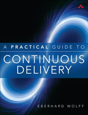 Cover of the book A Practical Guide to Continuous Delivery by Jeff Revell