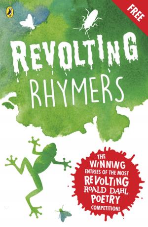 Cover of the book Revolting Rhymers: Competition Winners by Chris Bradford