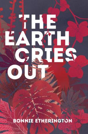 Cover of the book The Earth Cries Out by Fiona Kidman