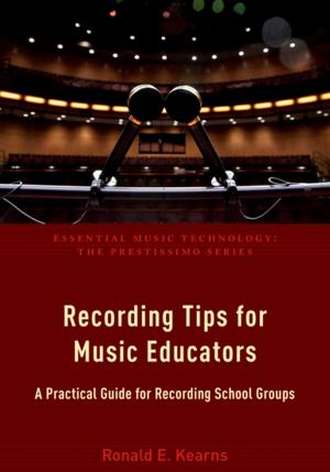 Cover of the book Recording Tips for Music Educators by Bernard Lewis