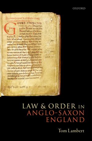 Cover of the book Law and Order in Anglo-Saxon England by Mark Cannon QC, Brendan McGurk