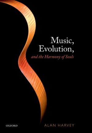 Cover of the book Music, evolution, and the harmony of souls by Anne Phillips