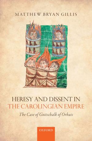 Cover of the book Heresy and Dissent in the Carolingian Empire by Aaron Ridley