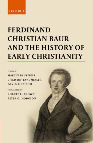 bigCover of the book Ferdinand Christian Baur and the History of Early Christianity by 