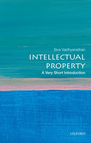 Cover of the book Intellectual Property: A Very Short Introduction by 
