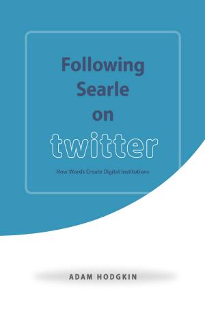 Cover of the book Following Searle on Twitter by Helen Sword