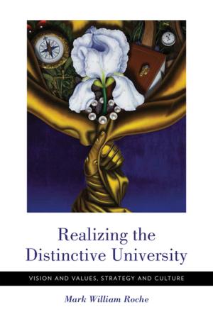 Cover of the book Realizing the Distinctive University by Robert Schmuhl