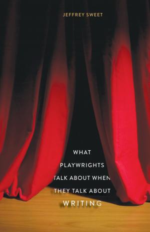 Cover of the book What Playwrights Talk About When They Talk About Writing by Stephen Batchelor