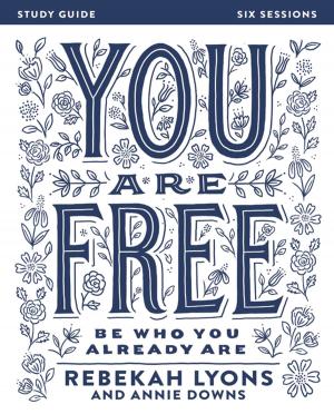 Cover of the book You Are Free Study Guide by Ann Spangler, Robert Wolgemuth