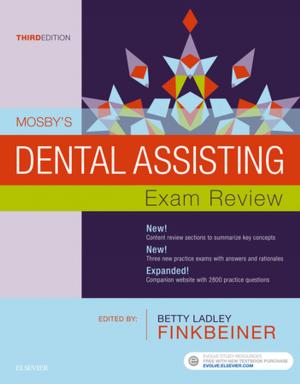 Cover of the book Mosby's Dental Assisting Exam Review - E-Book by Liz Steel, Kim Vidhani, Bruce Lister, Matthew MacPartlin, Carole Foot, MBBS(hons), FACEM, FCICM, MSc, Nikki Blackwell, FRCP, FRACP, FAChPM, DTMH, JFICM