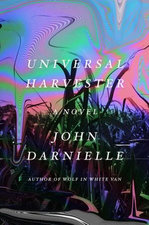 Cover of the book Universal Harvester by Gordon Bowker